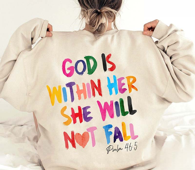 God Is Within Her She Will Not Fall Sweatshirt